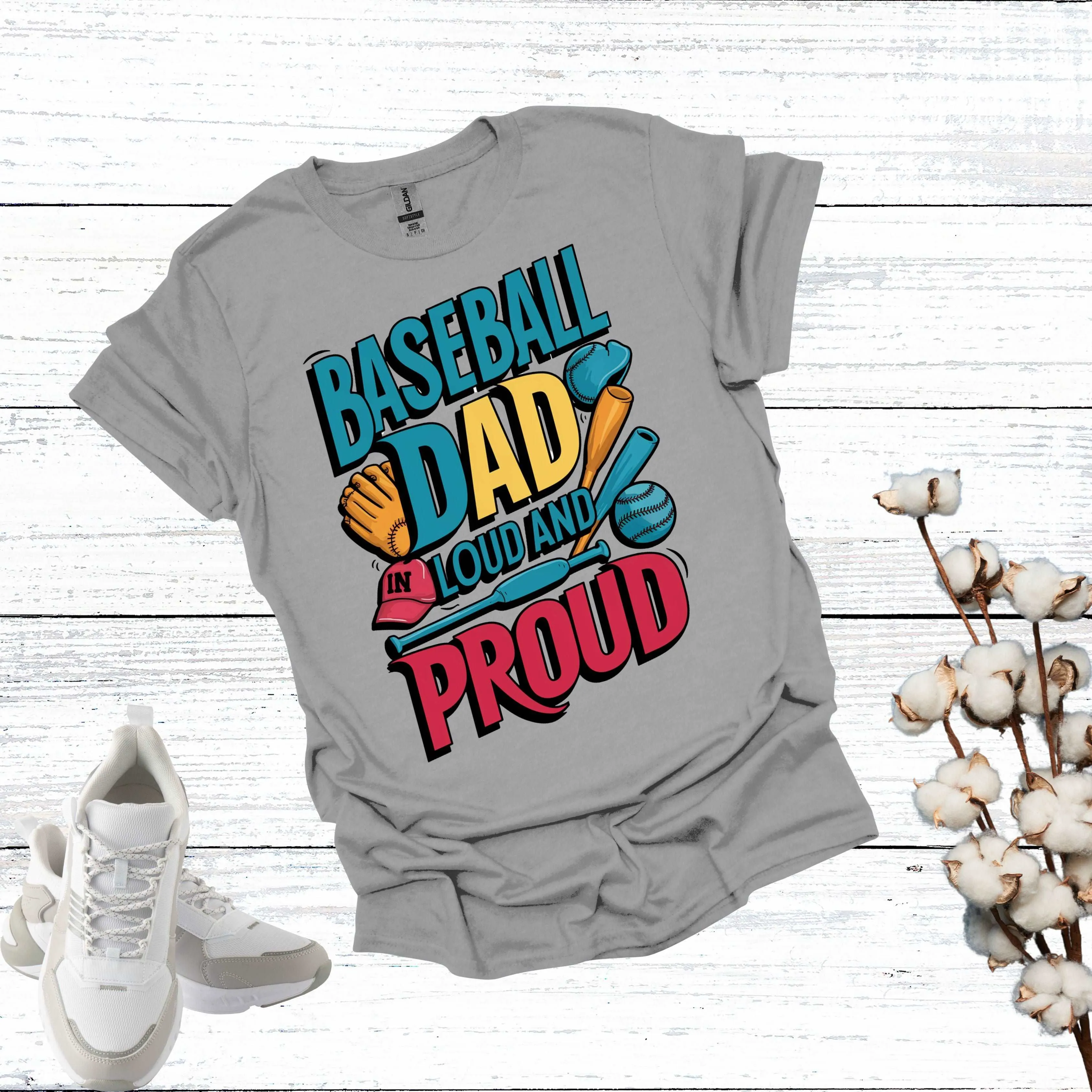 Baseball Dad Shirt - Fathers are Loud and Proud