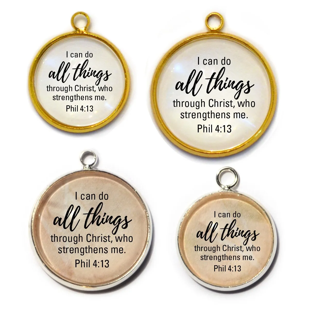 I Can Do All Things Through Christ Phil 4:13 Scripture Charm for Jewelry Making,  16 or 20mm, Silver, Gold