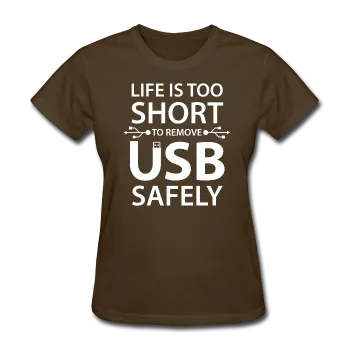 "Life is too Short" (white) - Women's T-Shirt